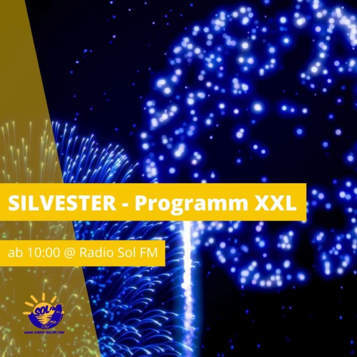 Die Große XXL Silvester Party auf Radio Sol FM